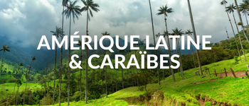 Voyage destination Amérique Latine & Caraïbes