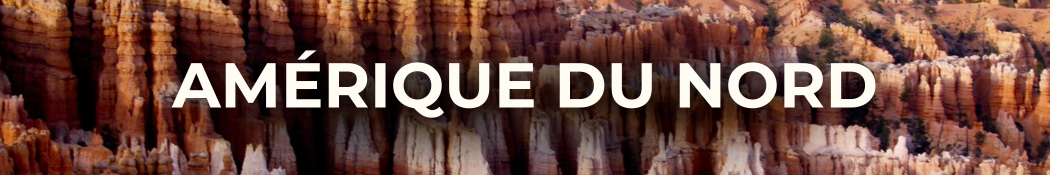 Voyage destination Amérique du Nord